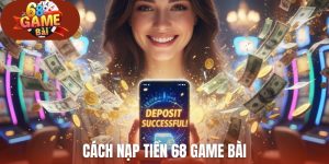 Cách nạp tiền 68 Game Bài