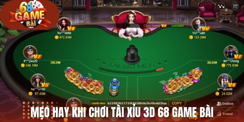 Bật mí những mẹo hay khi chơi Tài Xỉu 3D 68 Game Bài