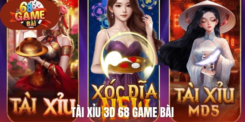 Tài Xỉu 3D 68 Game Bài