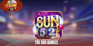 Tài Xỉu Sun52